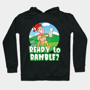 Are you ready to Ramble? Hoodie